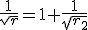 \frac{1}{\sqrt{r}}=1+\frac{1}{\sqrt{r_2}}